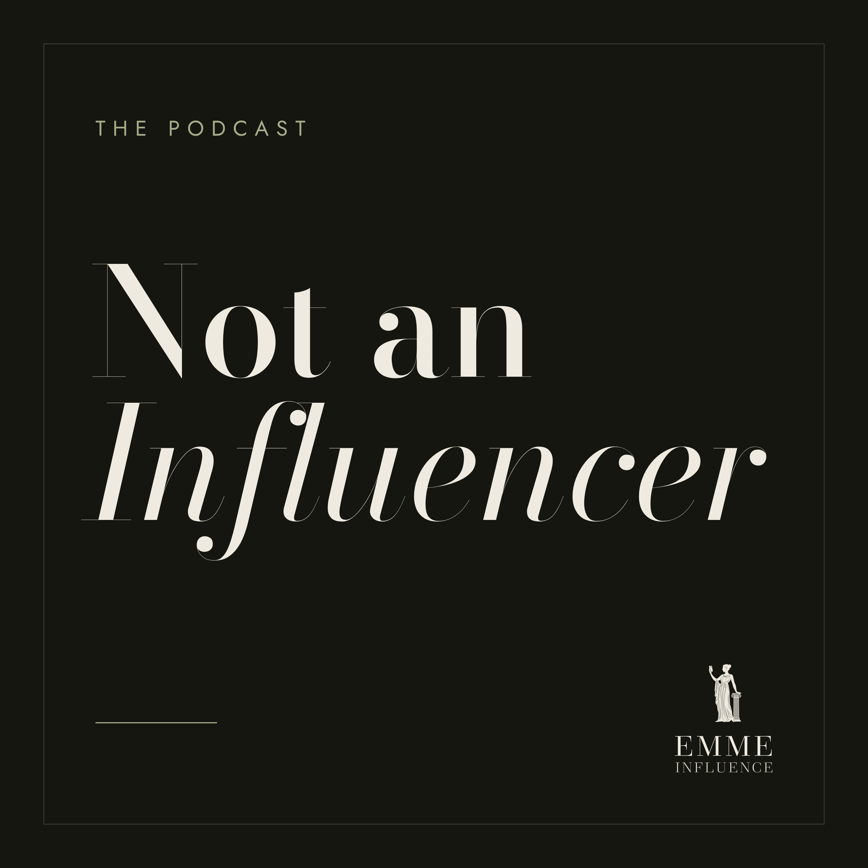Not an Influencer podcast artwork